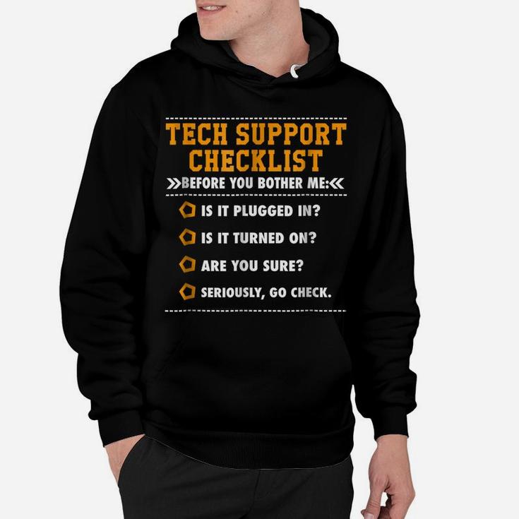 Funny Tech Support Checklist , Sysadmin GiftShirt Hoodie