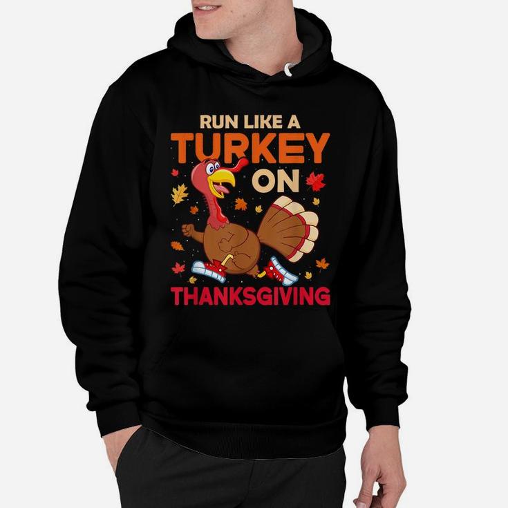 Funny Thanksgiving Run Like A Turkey Women Men Kids Teens Hoodie