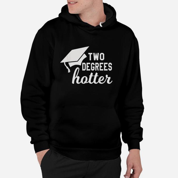 Funny Two Degrees Hotter Graduation Cap Diploma Graphic Hoodie