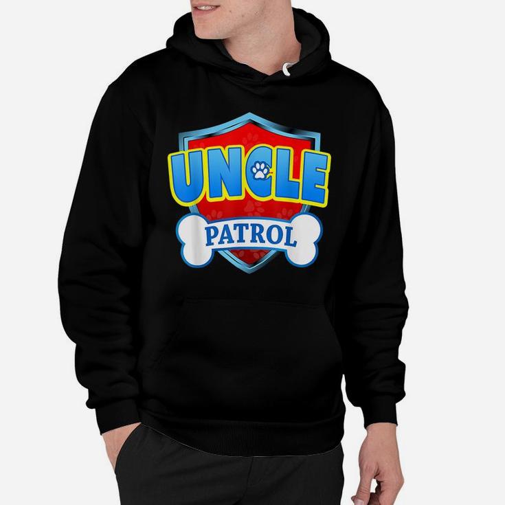 Funny Uncle Patrol - Dog Mom, Dad For Men Women Tee Hoodie