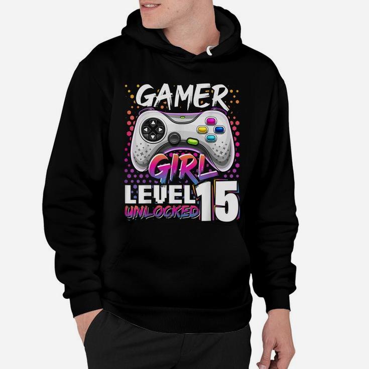 Gamer Girl Level 15 Unlocked Video Game 15Th Birthday Gift Hoodie