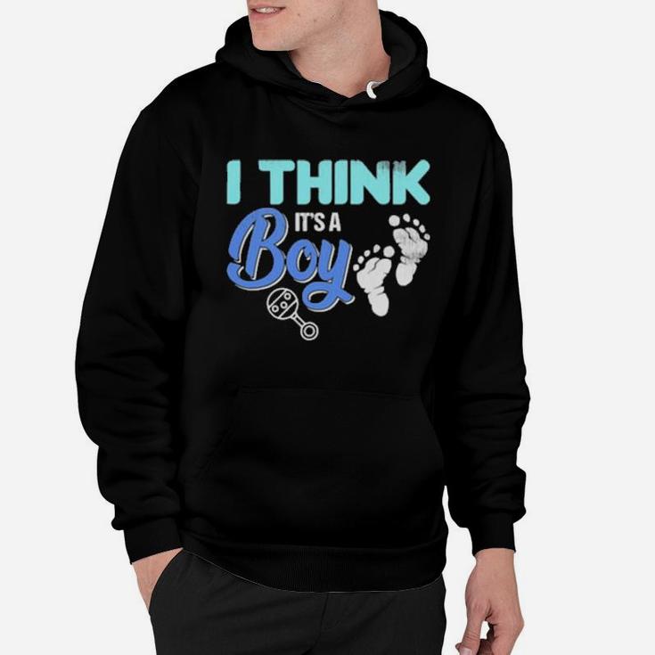 Gender Reveal I Think It's A Boy Baby Shower Party Hoodie
