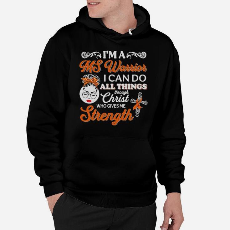 Girl I'm A Ms Warrior I Can Do All Things Through Christ Who Gives Me Strength Hoodie
