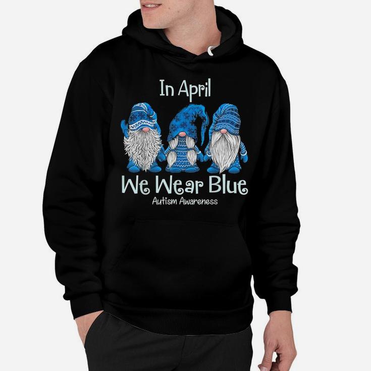 Gnome In April We Wear Blue Autism Awareness Hoodie