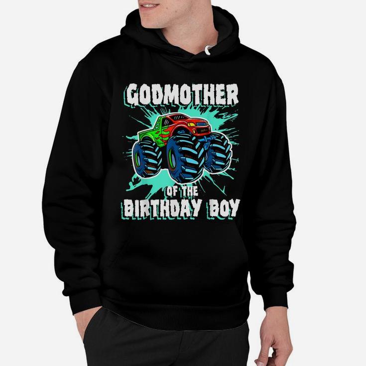Godmother Of The Birthday Boy Monster Truck Birthday Party Hoodie