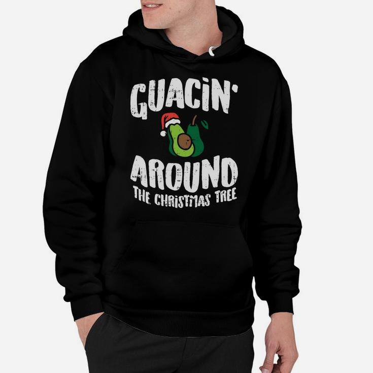 Guacin Around The Christmas Tree Funny Mexican Navidad Gift Sweatshirt Hoodie