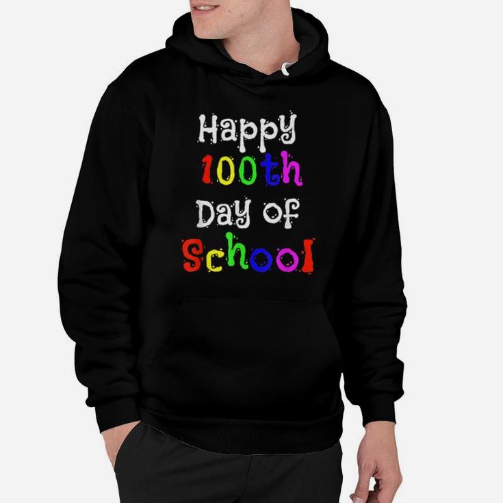 Happy 100Th Day Of School Pupil   Teacher Hoodie