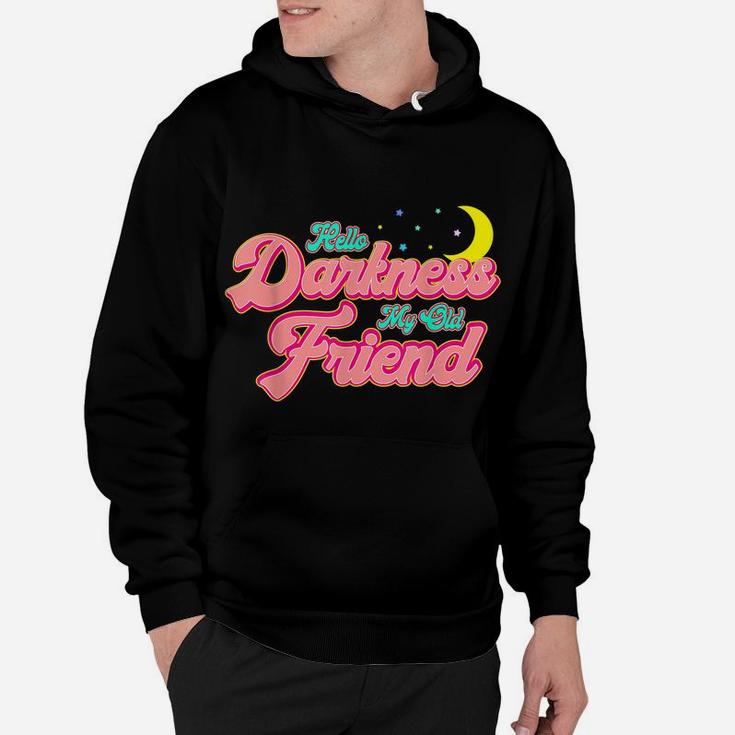 Hello Darkness My Old Friend - Retro Funny Moon Graphic Hoodie