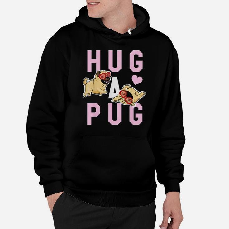 Hug A Pug  Valentines Hoodie
