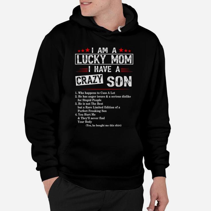 I Am A Lucky Mom I Have A Crazy Son T-Shirt Christmas Gifts Hoodie