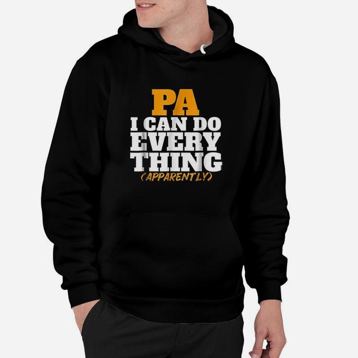 I Can Do Every Thing Apparently Pa Hoodie