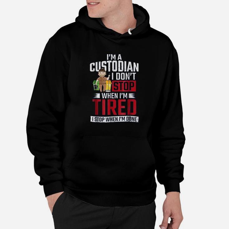 I Do Not Stop When I Am Tired Hoodie