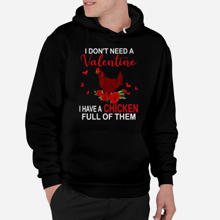 I Don't Need A Valentine I Have A Chicken Farmer Gifts Hoodie