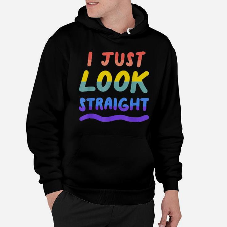 I Just Look Straight Gay Lesbian Lgbtq Pride Flag Hoodie