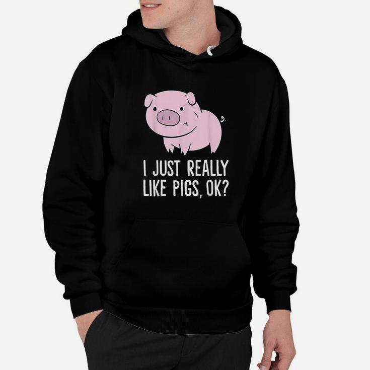 I Just Really Like Pigs Ok Kids Boys Love Pigs Hoodie