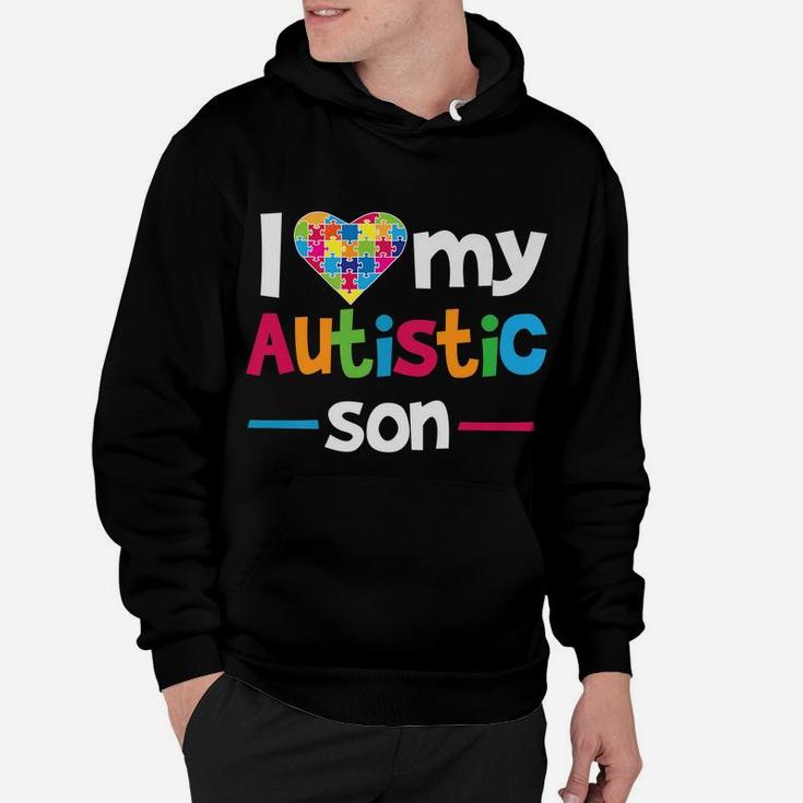 I Love - Heart - My Autistic Son - Autism Awareness Hoodie