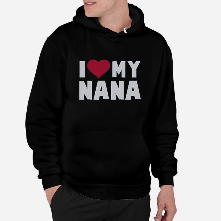 I Love Heart My Nana Hoodie