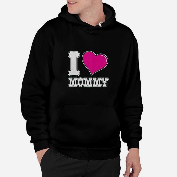 I Love Mommy  Mothers Day Mom Hoodie