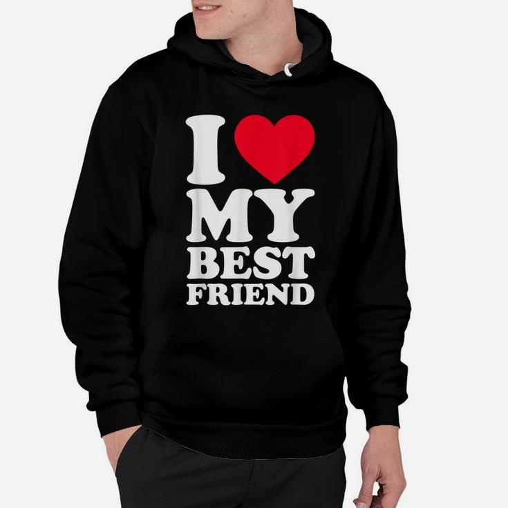 I Love My Best Friend Shirt I Heart My Best Friend Shirt Bff Hoodie