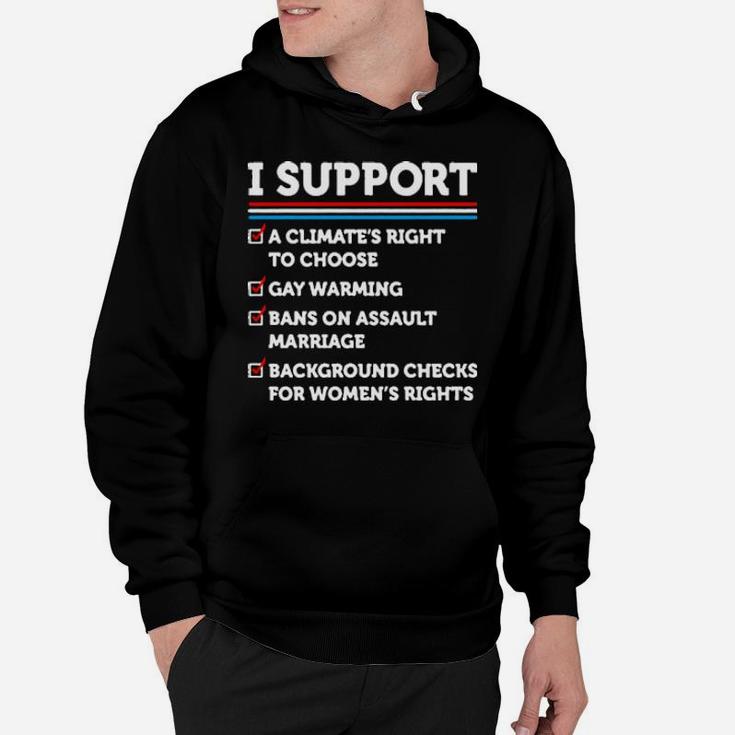 I Support A Climates Right To Choose Gay Warming Hoodie