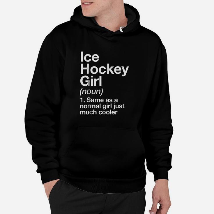 Ice Hockey Girl Definition Hoodie