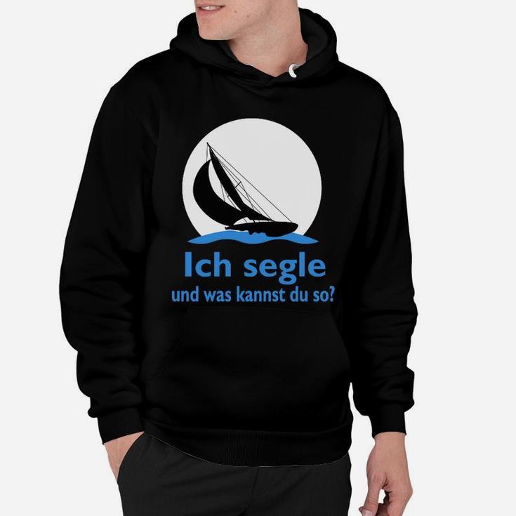 Ich Segle Und Was Kannst Du So limiterte Auflage Hoodie