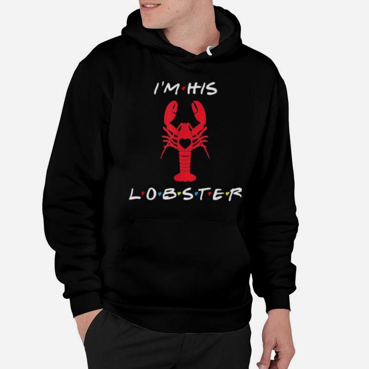 I'm His Lobster Matching Couple Valentine's Day Hoodie