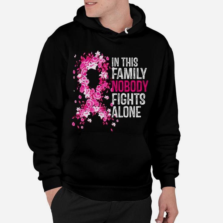 In This Family Nobody Fights Alone Hot Pink Ribbon Cute Gift Hoodie