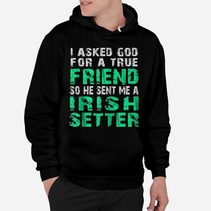 Irish Setter Dog | Irish Setter True Friend Zip Hoodie Hoodie