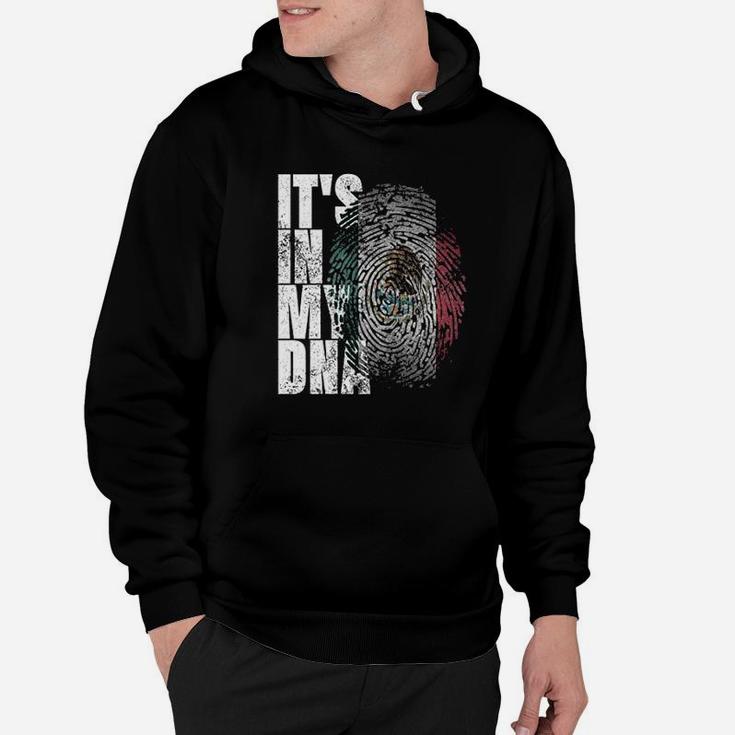 Its In My Dna Mexican Proud Hispanic Gift Mexico Flag Hoodie