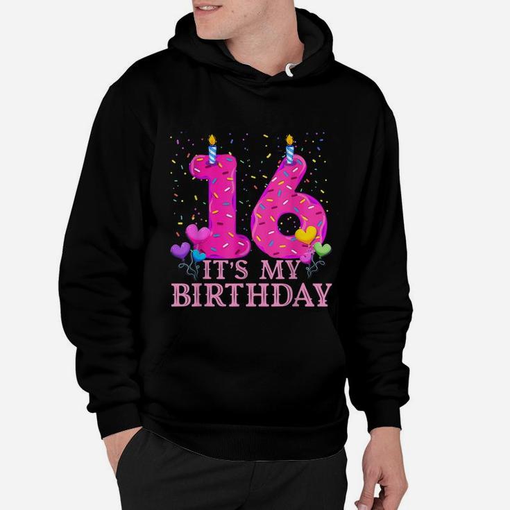 It's My 16Th Birthday Sweet Donut Happy 16 Year Old Hoodie