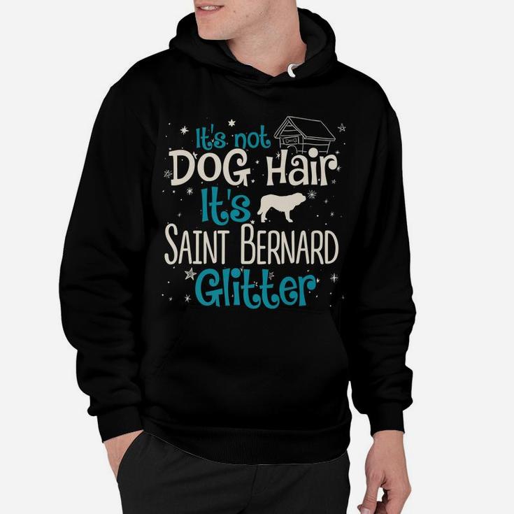 It's Not Dog Hair It's Saint Bernard Glitter Hoodie