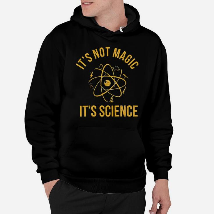 It's Not Magic It's Science Hoodie