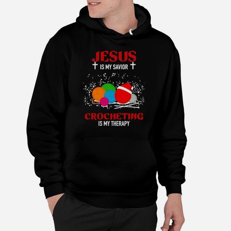 Jesus Is My Savior Crocheting Is My Therapy Hoodie