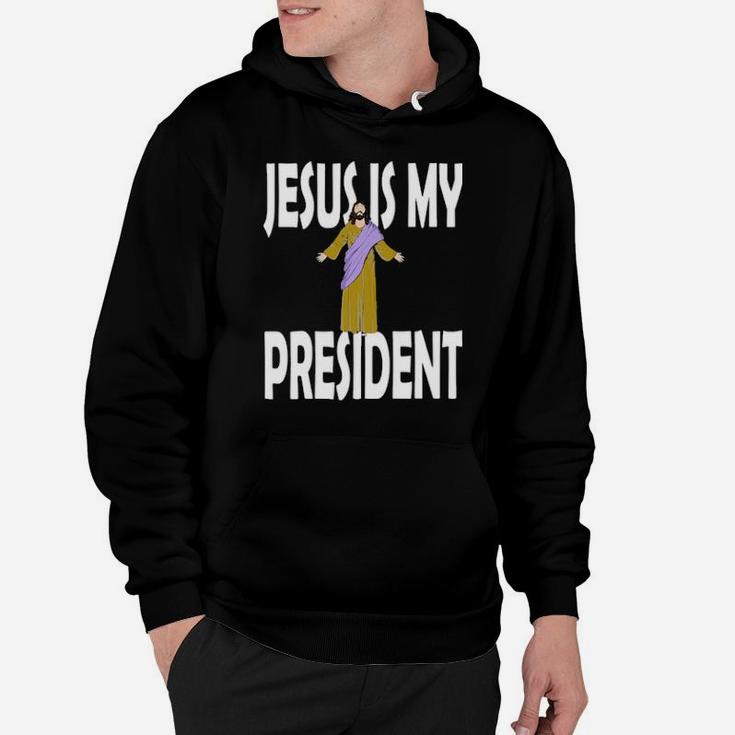 Jesus Is President Hoodie