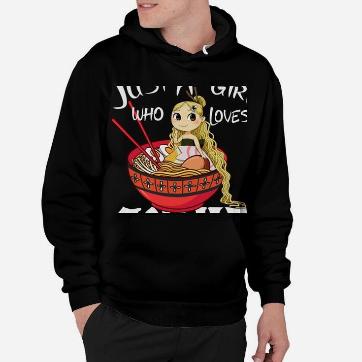 Just A Girl Who Loves Anime And Ramen Bowl Japanese Noodles Hoodie
