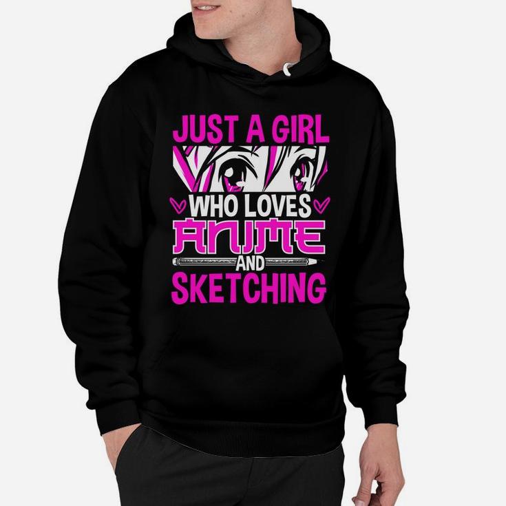 Just A Girl Who Loves Anime And Sketching Hoodie