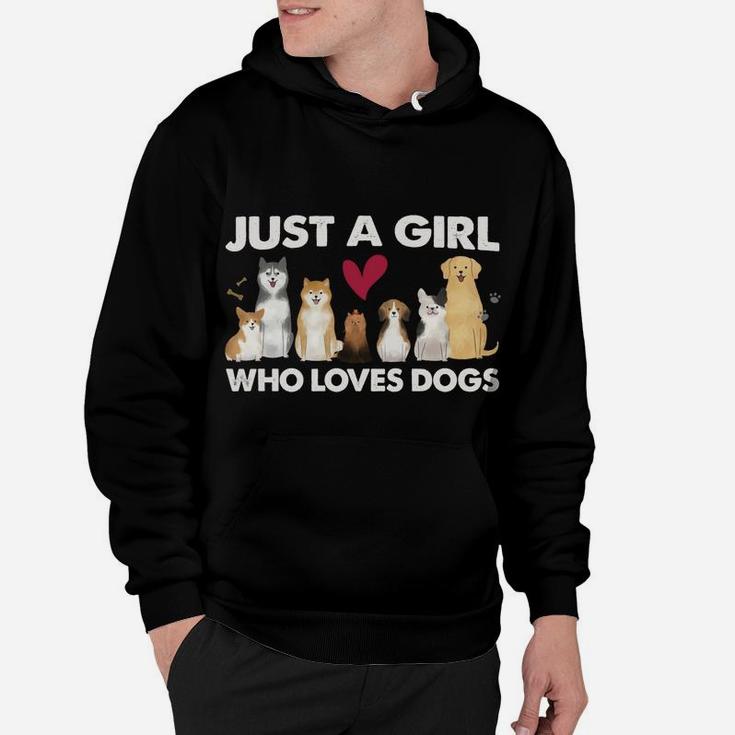 Just A Girl Who Loves Dogs Funny Dog Lover Dog Mom Pet Owner Hoodie