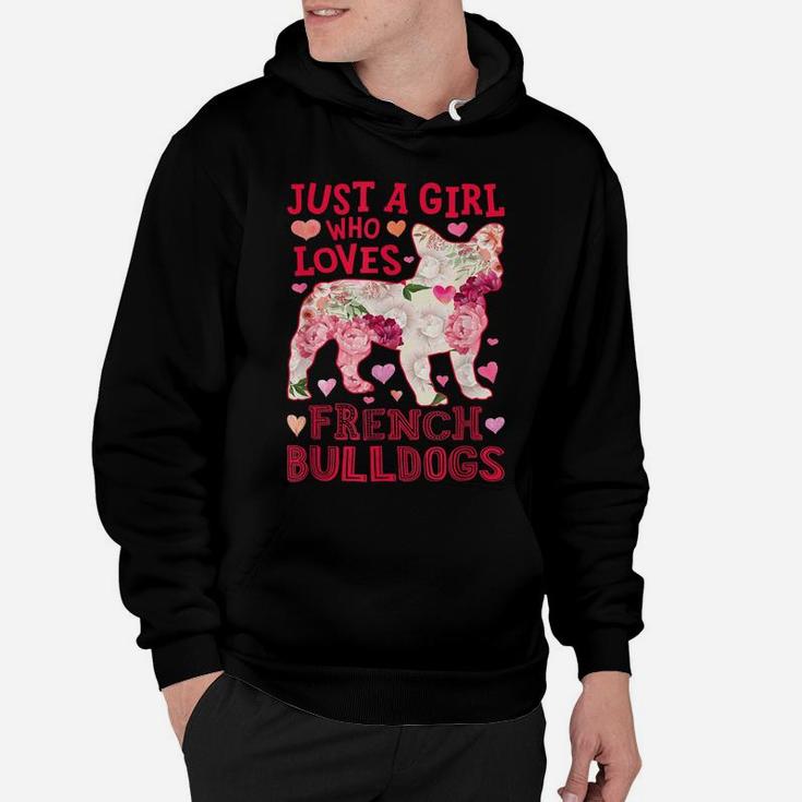 Just A Girl Who Loves French Bulldogs Dog Silhouette Flower Hoodie