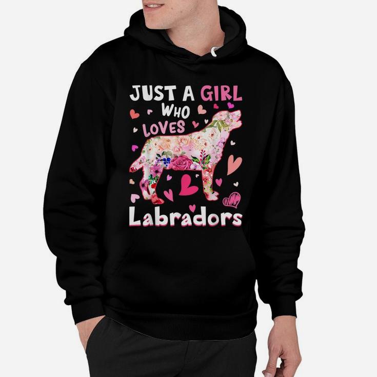 Just A Girl Who Loves Labradors Dog Funny Flower Dog Lover Hoodie