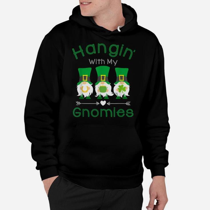 Just Hangin With My Gnomies Gnome Happy Patrick's Day Party Hoodie