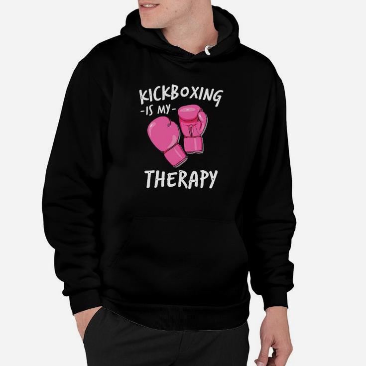 Kickboxing Is My Therapy Hoodie