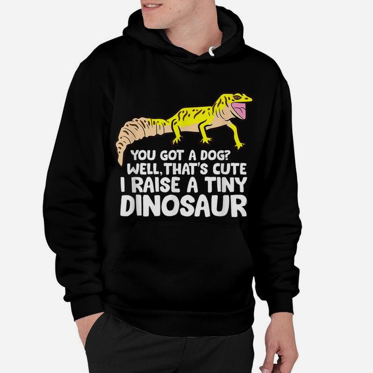 Leopard Gecko Owner Gift I Raise A Tiny Leopard Gecko Hoodie