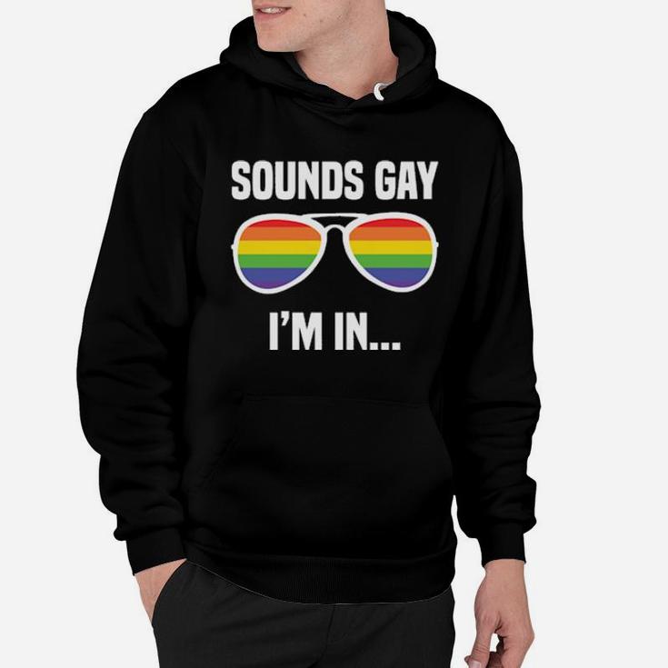 Lgbt Rainbow Glasses Funny Slogan Sounds Gay I'm In Hoodie