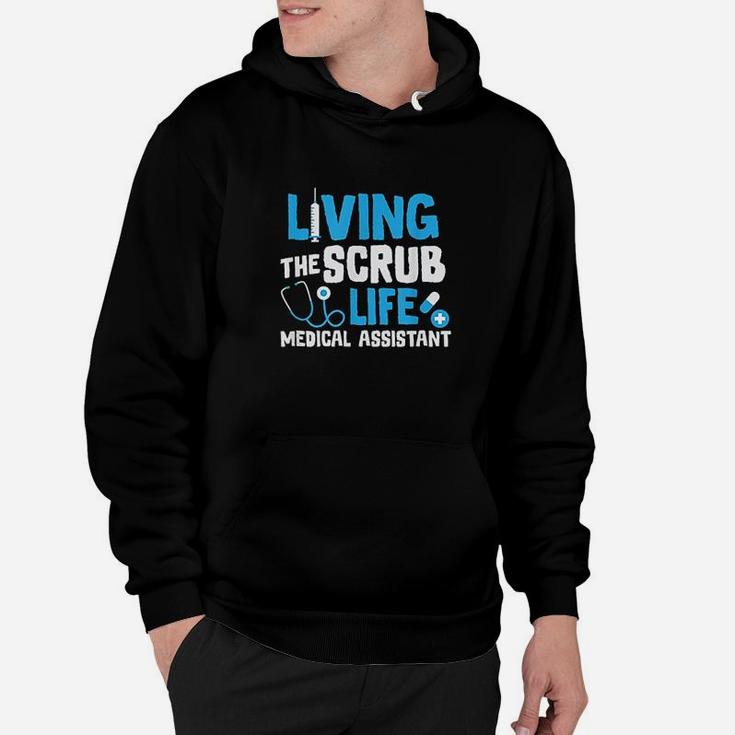 Living The Life Medical Assistant Nurse Gift Hoodie