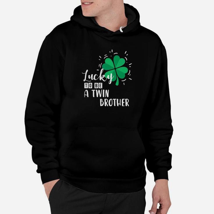 Lucky To Be A Twin Brother St Patricks Day Gift Hoodie