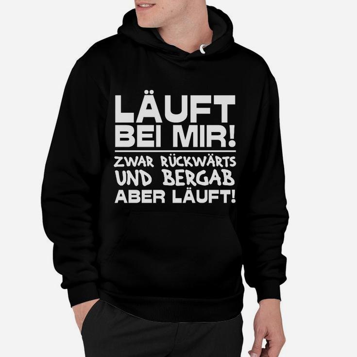 Lustiges Spruch Hoodie Läuft bei mir – Rückwärts und bergab