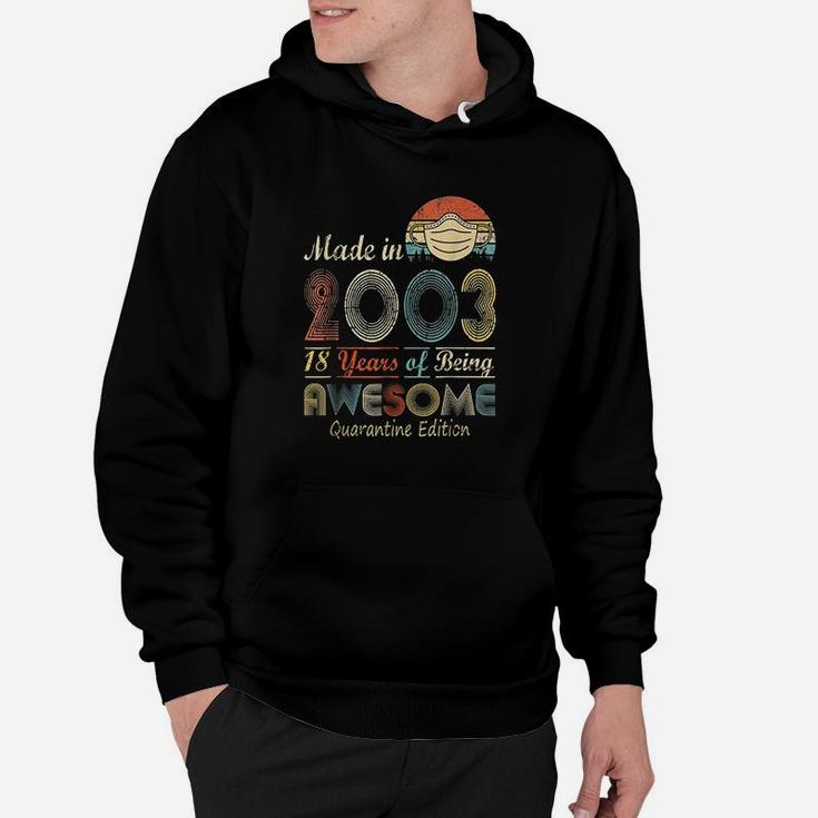 Made In 2003 18Th Birthday 18 Years Old Hoodie