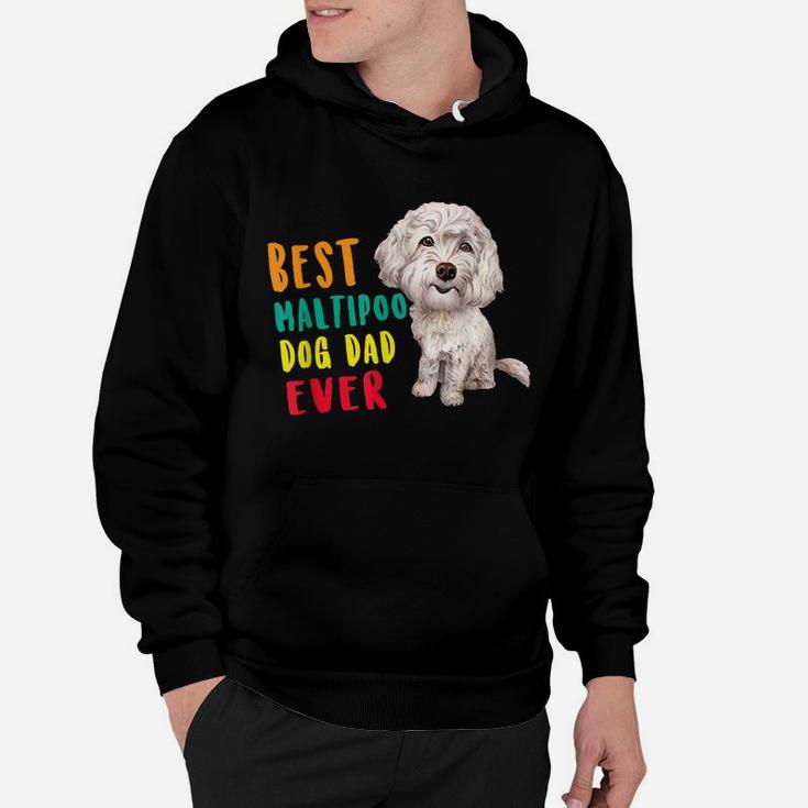 Mens Best Maltipoo Dog Dad Ever Fathers Day Funny Cute Hoodie