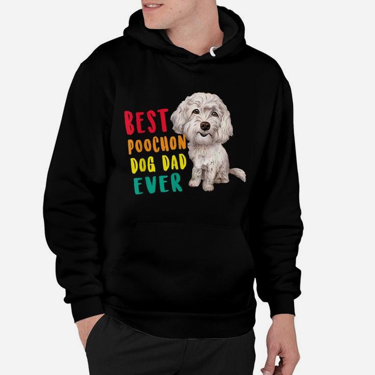 Mens Best Poochon Dog Dad Ever Fathers Day Funny Cute Hoodie